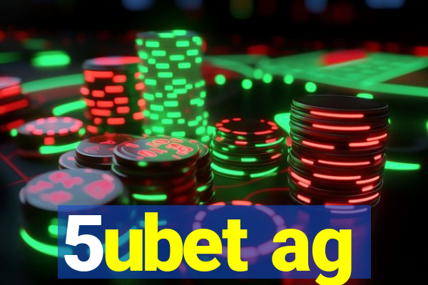 5ubet ag